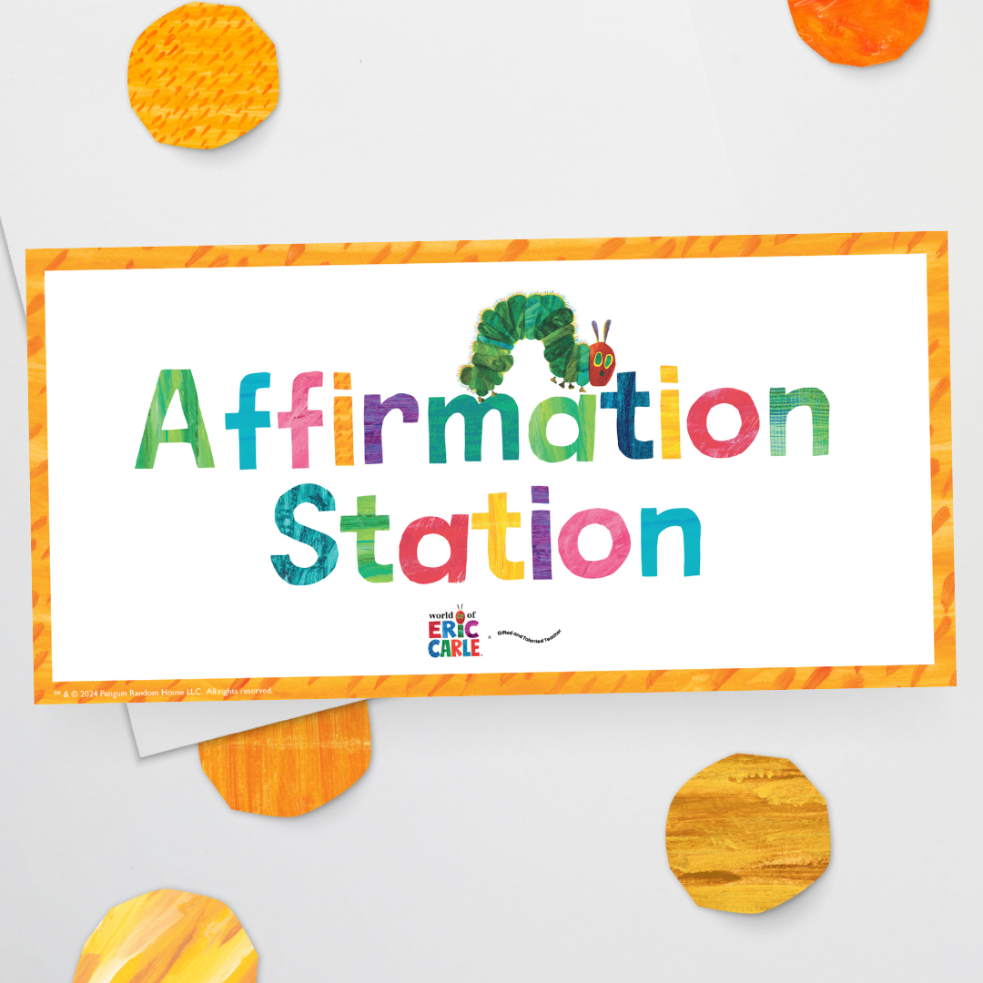 Affirmation Station - The Very Hungry Caterpillar™ - Teacher Resources & Classroom Decor