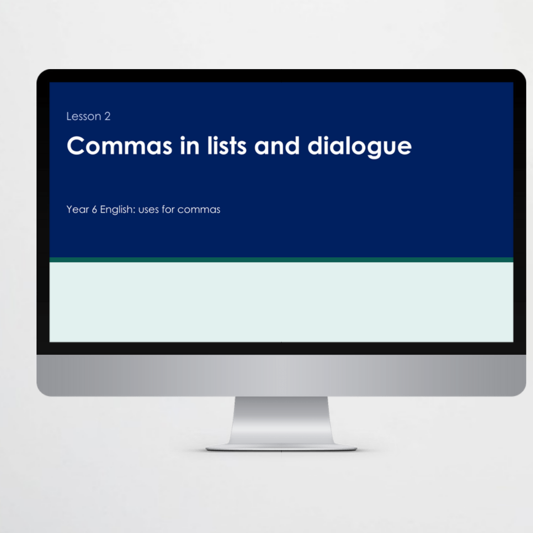 Teacher slides 3 – Commas in Lists and Dialogue