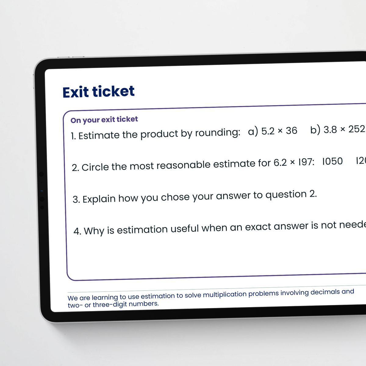 Teacher slide: exit ticket – Estimating Decimal Multiplication