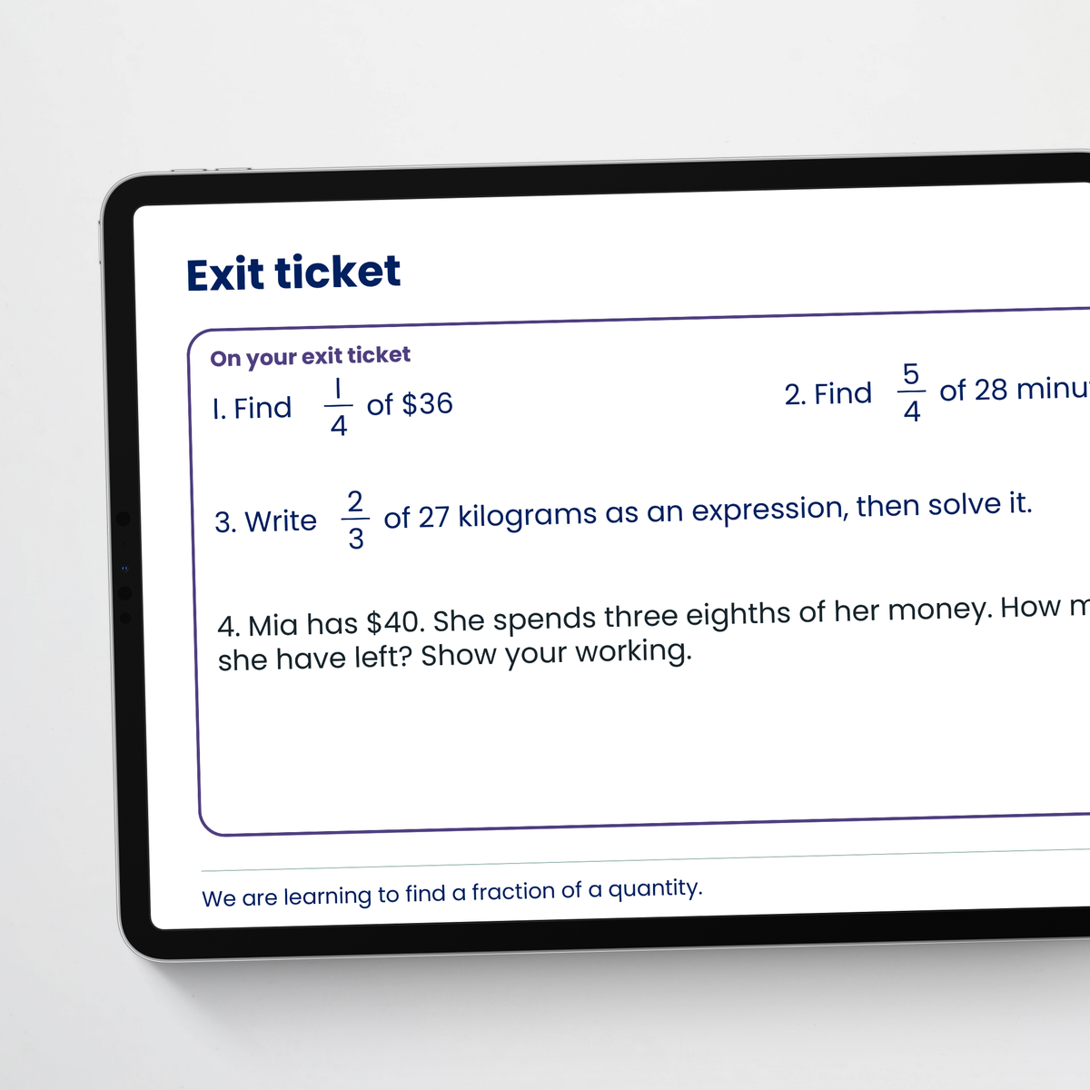 Teacher slide: exit ticket – Finding Fractions of Quantities