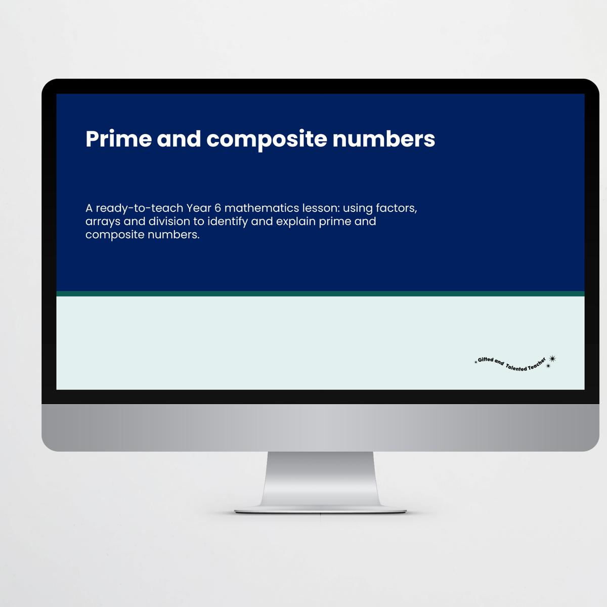 Teacher slides: lesson title slide – Prime and Composite Numbers