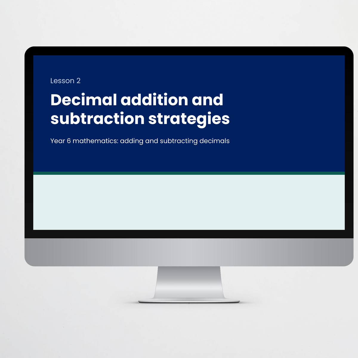 Teacher slides: lesson title slide – Decimal Addition and Subtraction Strategies